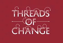 Threads of Change